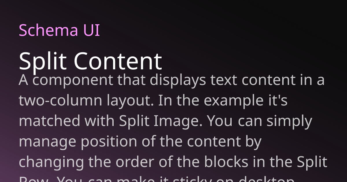 Split Content | Schema UI